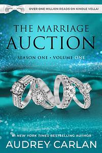 The Marriage Auction: Season One, Volume One by Audrey Carlan