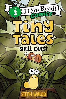 Tiny Tales: Shell Quest by Steph Waldo, Steph Waldo