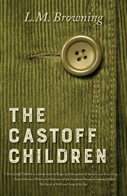 The Castoff Children by L.M. Browning