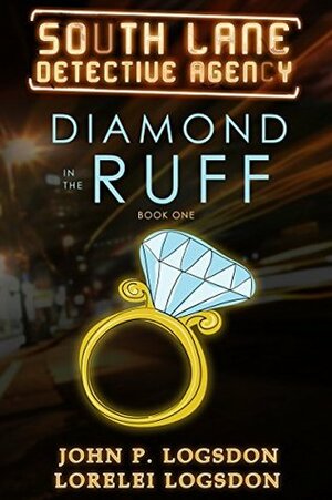 Diamond in the Ruff by Lorelei Logsdon, John P. Logsdon