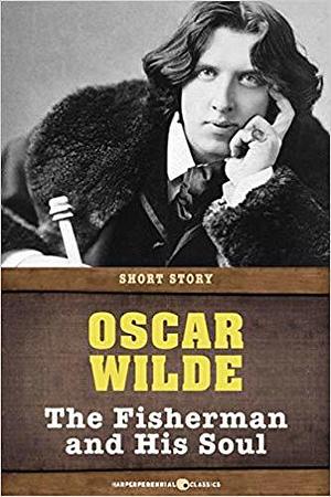 The Fisherman and His Soul: Short Story by Oscar Wilde