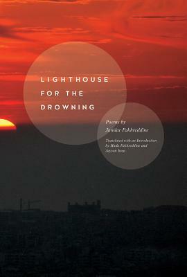 Lighthouse for the Drowning by Jawdat Fakhreddine