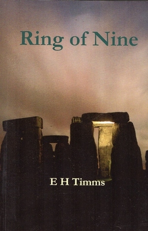 Ring of Nine by E.H. Timms