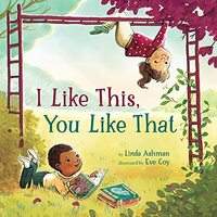 I Like This, You Like That by Eve Coy, Linda Ashman