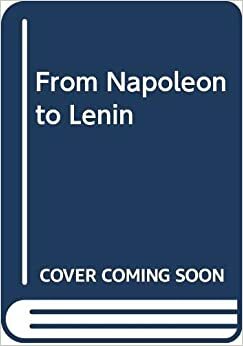 From Napoleon to Lenin by A.J.P. Taylor