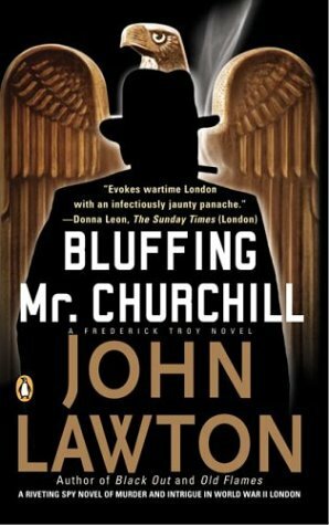 Bluffing Mr. Churchill by John Lawton
