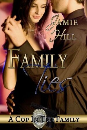Family Ties by Jamie Hill