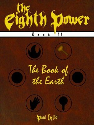 The Book of the Earth (The Eighth Power) by Paul Lytle