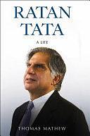 Ratan N. Tata: The Authorized Biography by Thomas Mathew