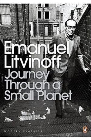 Journey Through A Small Planet by Emanuel Litvinoff