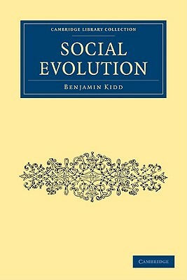 Social Evolution by Benjamin Kidd