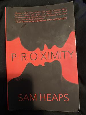 Proximity by Sam Heaps