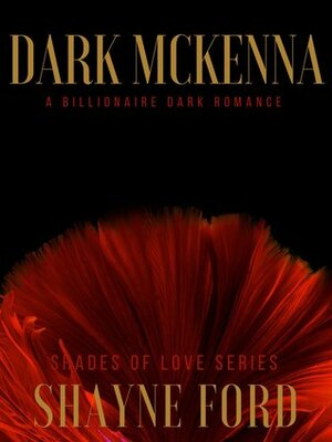 Dark McKenna by Shayne Ford