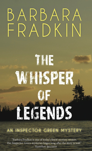 The Whisper of Legends by Barbara Fradkin