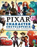 Disney Pixar Character Encyclopedia Updated and Expanded by Shari Last