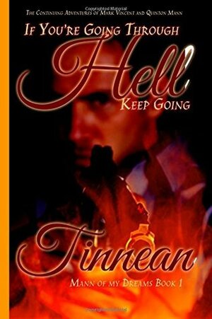 If You're Goingthrough Hell Keep Going: The Continuing Adventures of Mark Vincent and Quinton Mann by Tinnean