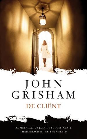 De cliënt by John Grisham