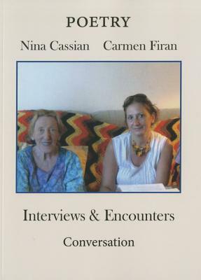 Interviews and Encounters by Nina Cassian, Carmen Firan