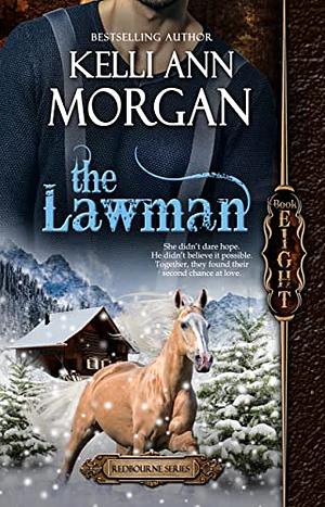 The Lawman: Raine's Story by Kelli Ann Morgan