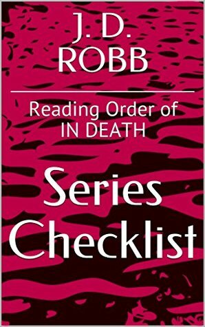 J D ROBB SERIES CHECKLIST - Reading Order of IN DEATH by Series List