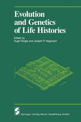 Evolution and Genetics of Life Histories by 