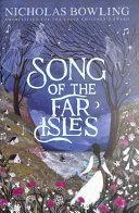 Song of the Far Isles by Nicholas Bowling