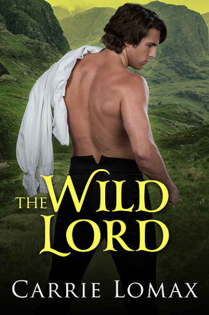The Wild Lord by Carrie Lomax