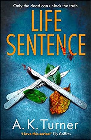 Life Sentence by A.K. Turner