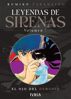 Leyendas de Sirenas, Vol. 3 by Rumiko Takahashi