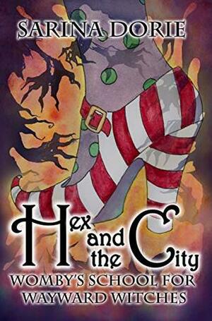 Hex and the City by Sarina Dorie