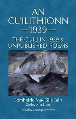 An Cuilithionn 1939 and Unpublished Poems by Somhairle MacGill-Eain