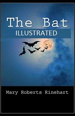 The Bat Illustrated by Mary Roberts Rinehart