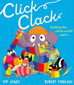 Click Clack by Pip Jones