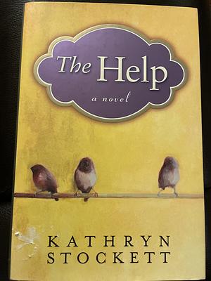 The Help by Kathryn Stockett