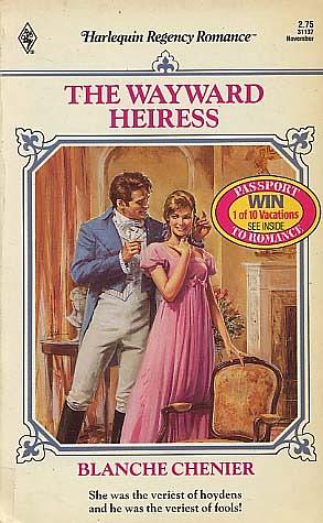 The Wayward Heiress by Blanche Chenier