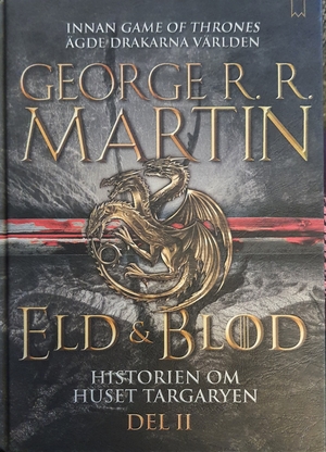 Eld & Blod: Del II by Ylva Spångberg, George R.R. Martin