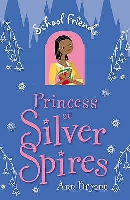 Princess at Silver Spires by Ann Bryant