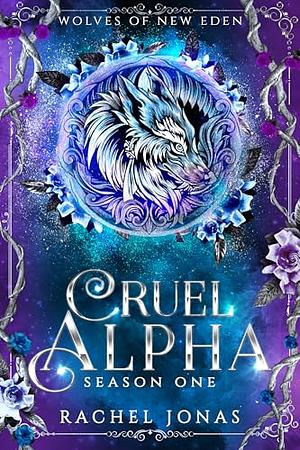 Cruel Alpha by Rachel Jonas