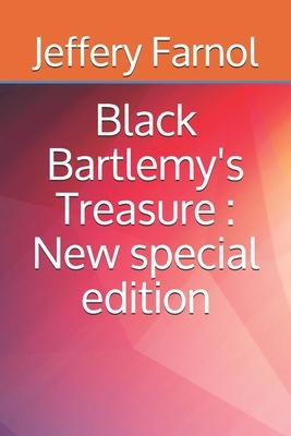 Black Bartlemy's Treasure: New special edition by Jeffery Farnol