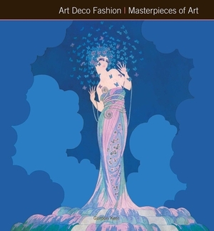 Art Deco Fashion Masterpieces of Art by Gordon Kerr