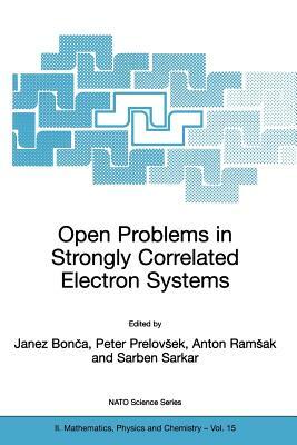 Open Problems in Strongly Correlated Electron Systems by 