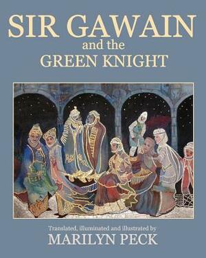 Sir Gawain and The Green Knight by Marilyn Peck