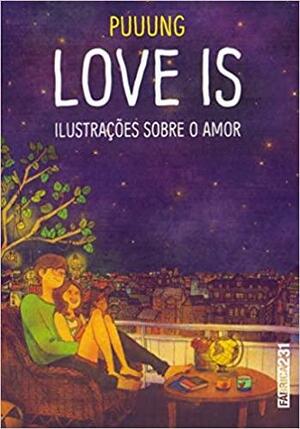 Love Is: Ilustrações Sobre o Amor by Puuung