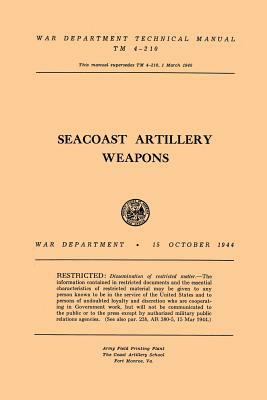 Seacoast Artillery Weapons by War Department