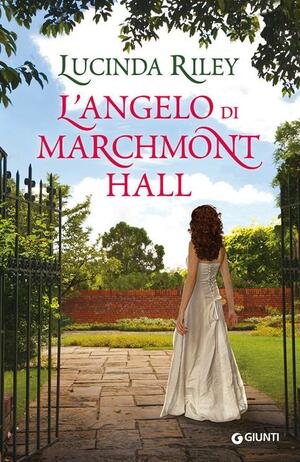 L'angelo di Marchmont Hall by Lucinda Riley