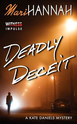 Deadly Deceit by Mari Hannah