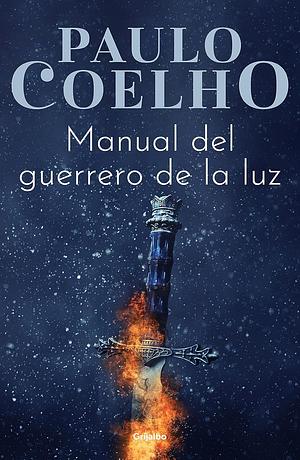 El Manual del Gerrero de la luz by Paulo Coelho