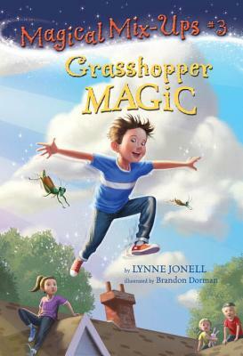 Grasshopper Magic by Lynne Jonell