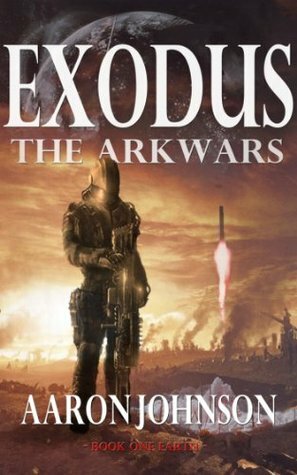 The Ark Wars: Exodus by Aaron Johnson