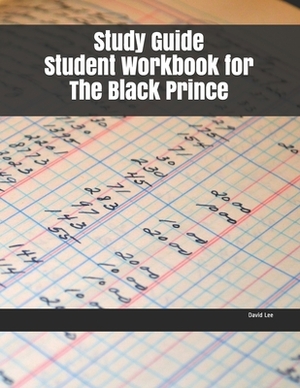 Study Guide Student Workbook for The Black Prince by David Lee